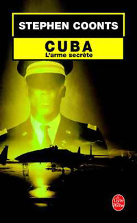 Livrenpoche : Cuba, l'arme secrète - Stephen Coonts - Livre