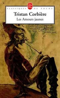Livrenpoche : Les amours jaunes - Tristan Corbière - Livre