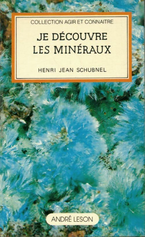 Livrenpoche : Je découvre les minéraux - Henri-Jean Schubnel - Livre