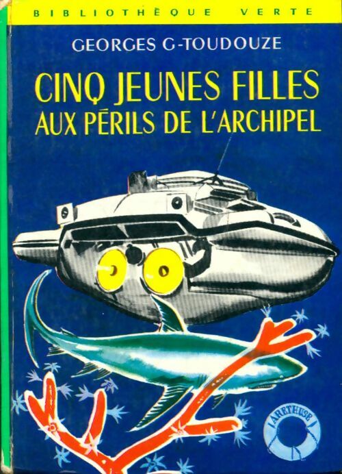 Livrenpoche : Cinq jeunes filles aux périls de l'archipel - Georges-Gustave Toudouze - Livre