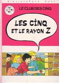 Livrenpoche : Les cinq et le rayon Z - Claude Voilier - Livre