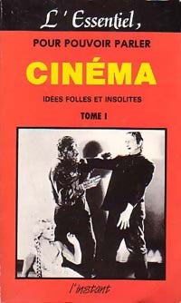 Livrenpoche : Le cinéma Tome I : Idées folles et insolites - Inconnu - Livre