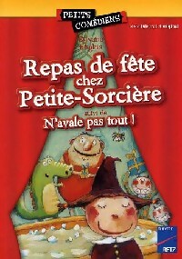 Livrenpoche : Repas de fête chez Petite-Sorcière / N'avale pas tout ! - Sylvaine Hinglais - Livre