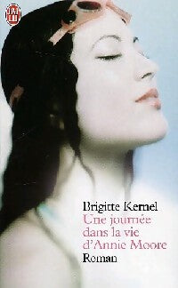 Livrenpoche : Une journée dans la vie d'Annie Moore - Brigitte Kernel - Livre