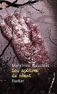 Livrenpoche : Les apôtres du néant - Matthieu Baumier - Livre