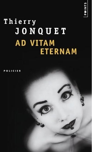 Livrenpoche : Ad vitam aerternam - Thierry Jonquet - Livre