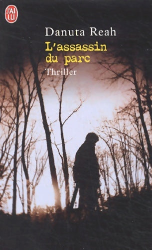 Livrenpoche : L'assassin du parc - Danuta Reah - Livre