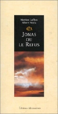 Livrenpoche : Jonas ou le refus - Martine Laffon - Livre