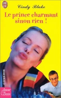 Livrenpoche : Le prince charmant sinon rien ! - Cindy Blake - Livre