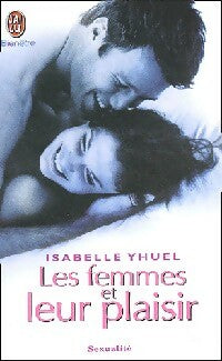 Livrenpoche : Les femmes et leur plaisir - Isabelle Yhuel - Livre