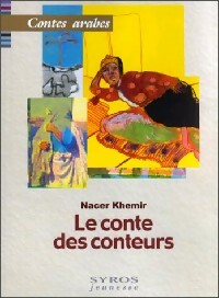 Livrenpoche : Le conte des conteurs, contes arabes - Nacer Khemir - Livre