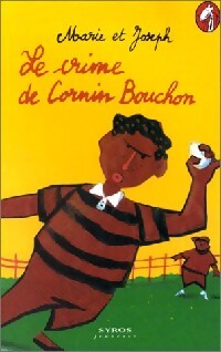 Livrenpoche : Le crime de Cornin Bouchon - Marie Et Joseph (Collectif) - Livre