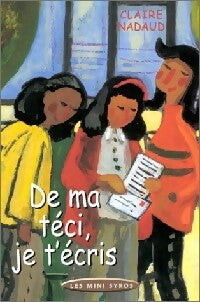 Livrenpoche : De ma téci, je t'écris - Claire Nadaud - Livre