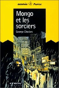 Mongo et les sorciers - George Chesbro -  Souris Noire - Livre
