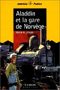 Livrenpoche : Aladdin et la gare de Norvège - Marie, Joseph - Livre