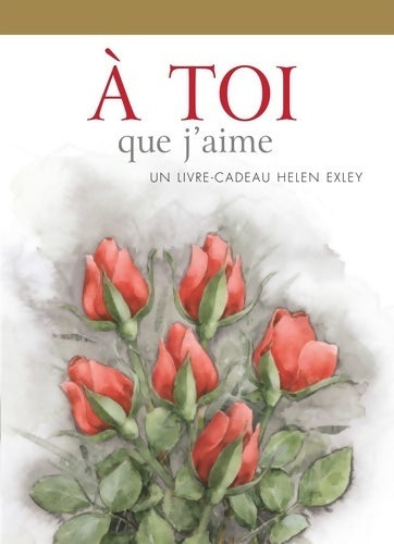 Livrenpoche : A toi que j'aime - Helen Exley - Livre