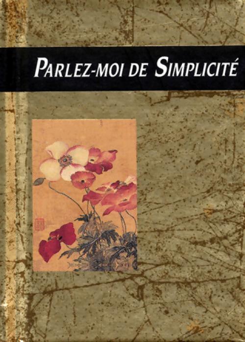 Parlez-moi de simplicité - Helen Exley - Livre