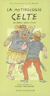 Livrenpoche : La mythologie celte - Michèle Mira-Pons - Livre