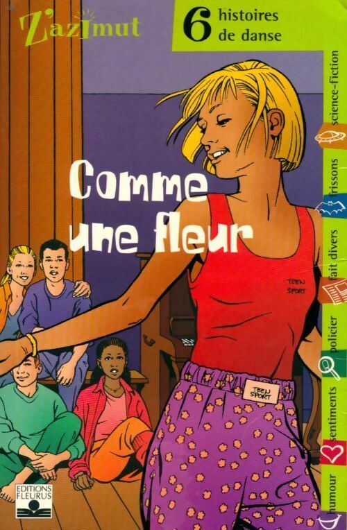 Livrenpoche : Comme une fleur. 6 histoires de danse - Collectif - Livre