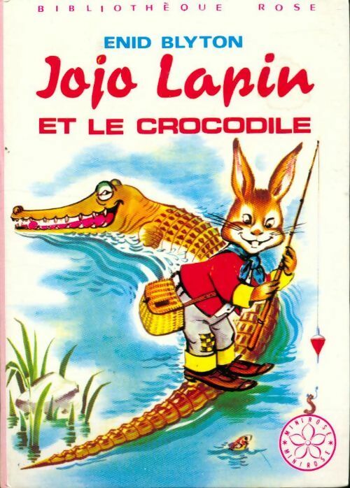 Livrenpoche : Jojo Lapin et le crocodile - Enid Blyton - Livre