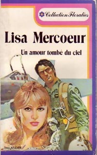 Livrenpoche : Un amour tombé du ciel - Lisa Mercoeur - Livre
