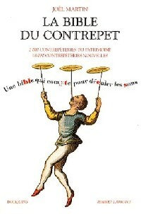 Livrenpoche : La bible du contrepet : une bible qui compte pour décaler les sons - Joël Martin - Livre