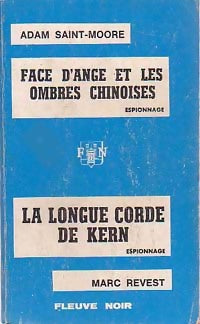 Livrenpoche : Face d'Ange et les ombres chinoises / La longue corde de Kern - Adam Saint-Moore, Marc Revest - Livre