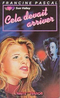 Livrenpoche : Cela devait arriver - Francine Pascal - Livre