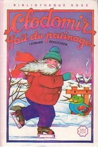 Livrenpoche : Clodomir fait du patinage - Leonard Roggeveen - Livre