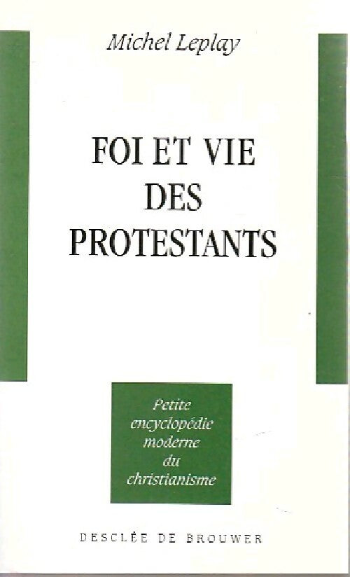 Livrenpoche : Foi et vie des protestants - Michel Leplay - Livre