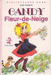 Livrenpoche : Candy Fleur-de-neige - Bob Robert - Livre