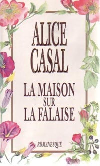 Livrenpoche : La maison sur la falaise - Alice Casal - Livre