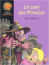 Livrenpoche : La cour des miracles - Alain Chennevières - Livre