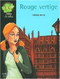Rouge vertige - Thérèse Roche - Livre