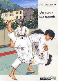 Livrenpoche : Un coeur sur tatamis - Yves-Marie Clément - Livre