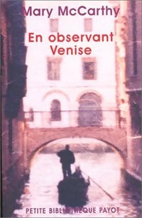 En observant Venise - Mary McCarthy - Livre