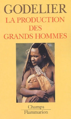 Livrenpoche : La production des grands hommes - Maurice Godelier - Livre