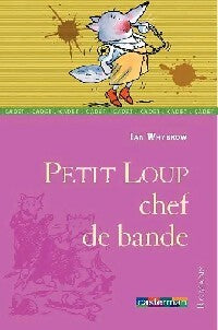 Livrenpoche : Petit Loup chef de bande - Ian Whybrow - Livre