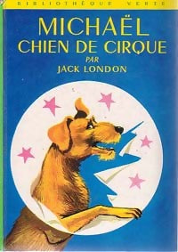 Livrenpoche : Michaël, chien de cirque - Jack London - Livre