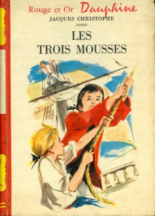 Livrenpoche : Les trois mousses - Jacques Christophe - Livre