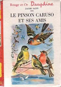 Livrenpoche : Le pinson Caruso et ses amis - Jacob Sann - Livre