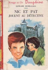 Livrenpoche : Nic et Pat jouent au détective - Edward Home-Gall - Livre