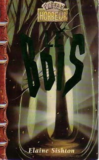 Livrenpoche : Le bois - Eliane Sishton - Livre