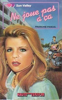 Livrenpoche : Ne joue pas à ça - Francine Pascal - Livre