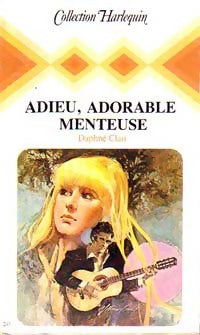 Livrenpoche : Adieu, adorable menteuse - Daphné Clair - Livre