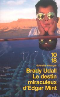 Livrenpoche : Le destin miraculeux d'Edgar Mint - Brady Udall - Livre