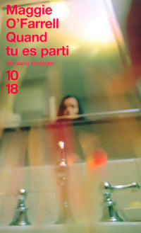 Livrenpoche : Quand tu es parti - Maggie O'Farrell - Livre