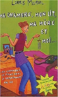 Livrenpoche : Ma chambre, mon lit, ma mère et moi... - Lorris Murail - Livre