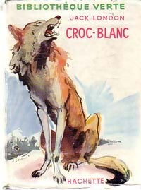 Livrenpoche : Croc-blanc - Jack London - Livre