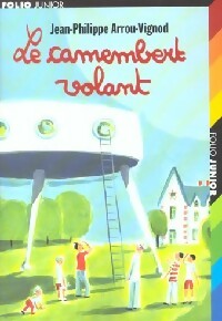 Livrenpoche : Le camembert volant - Jean-Philippe Arrou-Vignod - Livre